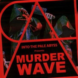 Into The Pale Abyss - Murderwave (2024) [EP]