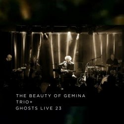 The Beauty Of Gemina - Ghosts (Live 23) (2024) [Single]