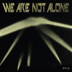 VA - We Are Not Alone Part 3 (2021)