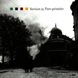 Section 25 - Part-Primitiv (2007)