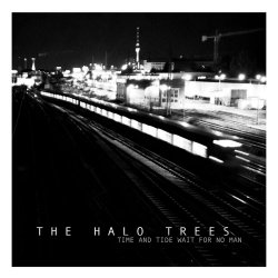 The Halo Trees - Time And Tide Wait For No Man (2018) [EP]