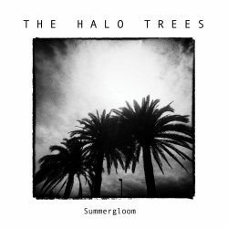 The Halo Trees - Summergloom (2021)