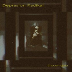 Depresión Radikal - Discomania (2020)