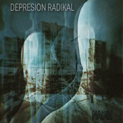 Depresión Radikal - Nadie (2024) [EP]