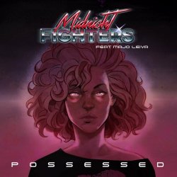 Midnight Fighters - Possessed (2024) [Single]