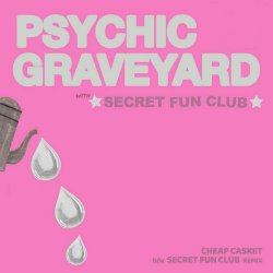 Psychic Graveyard - Cheap Casket (2020) [Single]