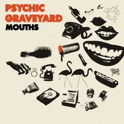 Psychic Graveyard - Mouths (2020) [EP]