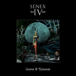 SENEX IV - Gods & Taboos (2021)