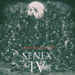 SENEX IV - Lost Souls (2024) [EP]