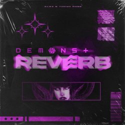 Alex & Tokyo Rose - Demons & Reverb (2022)