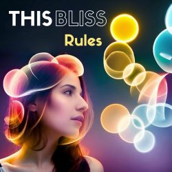 This Bliss - Rules (2024) [Single]
