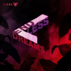 Torul - End Less Dreams (2023)