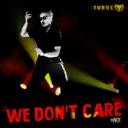 Torul - We Don't Care (Once) (2023) [EP]