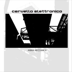 Cervello Elettronico - Anima Meccanica (2014)