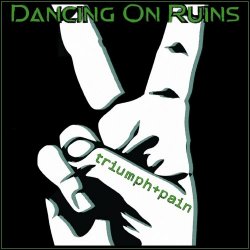 Dancing On Ruins - Triumph And Pain (2024) [Single]