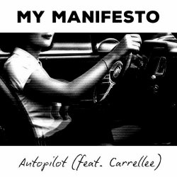 My Manifesto - Autopilot (2024) [Single]