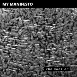 My Manifesto - The Grey (2022) [EP]