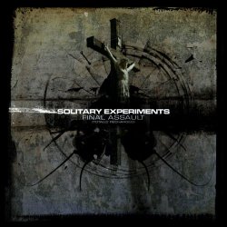 Solitary Experiments - Final Assault (Totally Recharged) (2006) [Remastered]