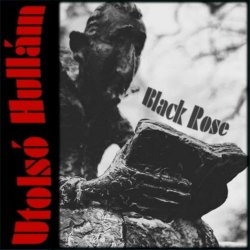 Utolsó Hullám - Black Rose (2024) [EP]
