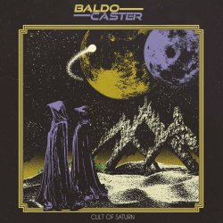 Baldocaster - Cult Of Saturn (2021) [EP]