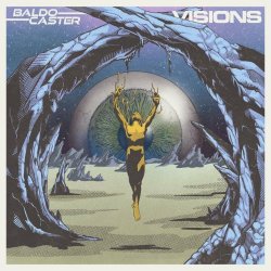 Baldocaster - Visions (2021)