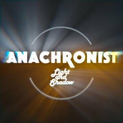 Anachronist - Light And Shadow (2024)