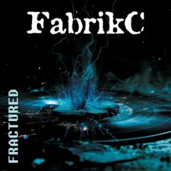 FabrikC - Fractured (2024) [Single]