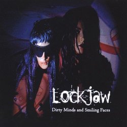 Lockjaw - Dirty Minds And Smiling Faces (2004) [EP]