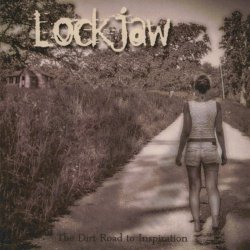 Lockjaw - The Dirt Road To Inspiration (2013)