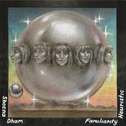 Sheena Dham - Familiarity Heuristic (2024)