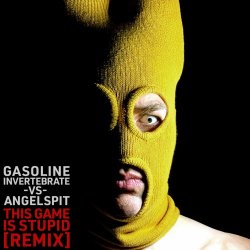 Angelspit - This Game Is Stupid (Gasoline Invertebrate Remix) (2024) [Single]