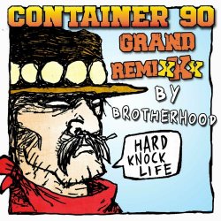 Container 90 - Hard Knock Life (Brotherhood Remix) (2024) [Single]