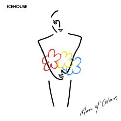 Icehouse - Man Of Colours (2002) [Remastered]