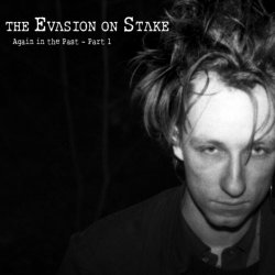 The Evasion On Stake - Again In The Past (2017)