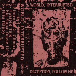 World Interrupted - Deception, Follow Me (2021) [EP]