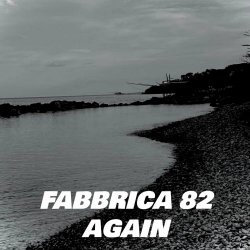 Fabbrica 82 - Again (2024) [Single]