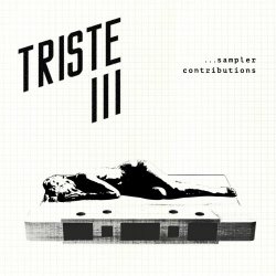La Fete Triste - Triste III ...Sampler Contributions (2023)