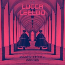 Lucca Leeloo - Beyond Infinity (Remixes) (2021) [EP]