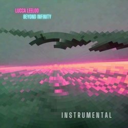 Lucca Leeloo - Beyond Infinity (Instrumental) (2020)