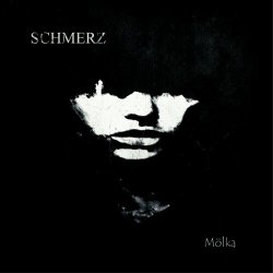 Schmerz - Mölka (2021) [EP]