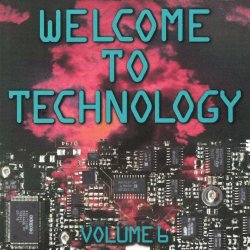 VA - Welcome To Technology Vol. 6 (1994)