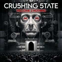 Crushing State - Welcome 2 Nothing (2024) [Single]