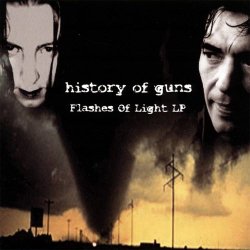 History Of Guns - Flashes Of Light (2004)
