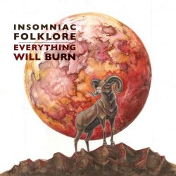 Insomniac Folklore - Everything Will Burn (2017)