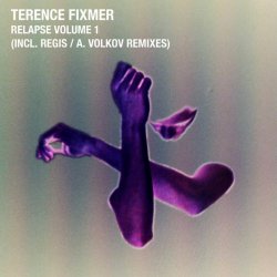 Terence Fixmer - Relapse Volume 1 (2013) [EP]