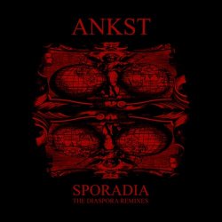 Ankst - Sporadia (2024) [EP Reissue]