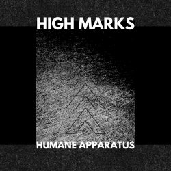 High Marks - Humane Apparatus (2024) [EP]