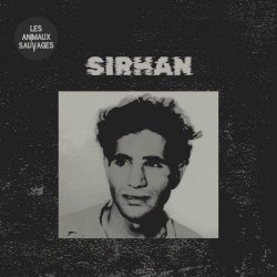 Les Animaux Sauvages - Sirhan (2022) [EP]