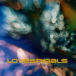 Lovespirals - Ecstatic (2001) [EP]