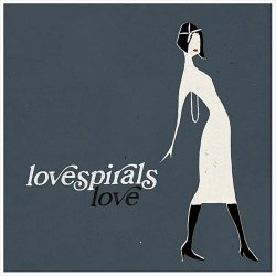 Lovespirals - Love (2010) [EP]